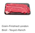 Grain London broil - $9.99/lb