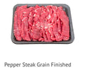 Grain pepper steak - $8.99/lb